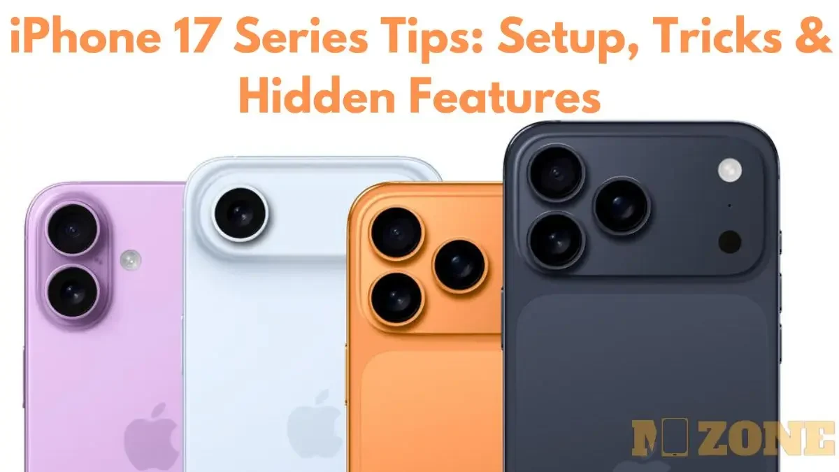 iPhone 17 tips for first-time setup and hidden features