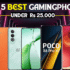 TOP 5 BEST SMARTPHONE UNDER 25000